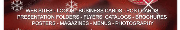 WEB SITES - LOGOS - BUSINESS CARDS - POST CARDS